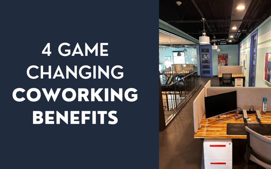 Coworking Benefits: 4 Ways it 10x Your Business